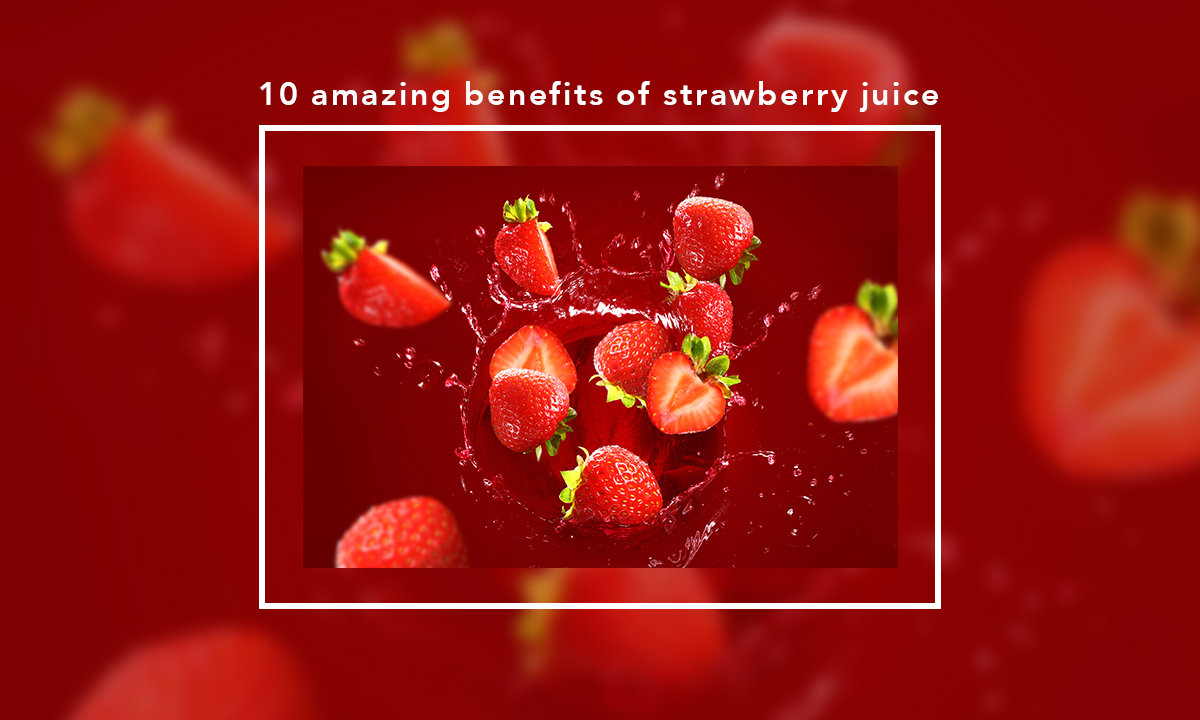 10 Amazing benefits of strawberry juice CUBII